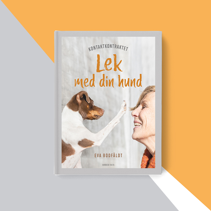 Kontaktkontraktet - Lek med din hund - Eva Bodfäldt